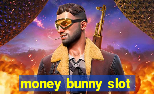 money bunny slot