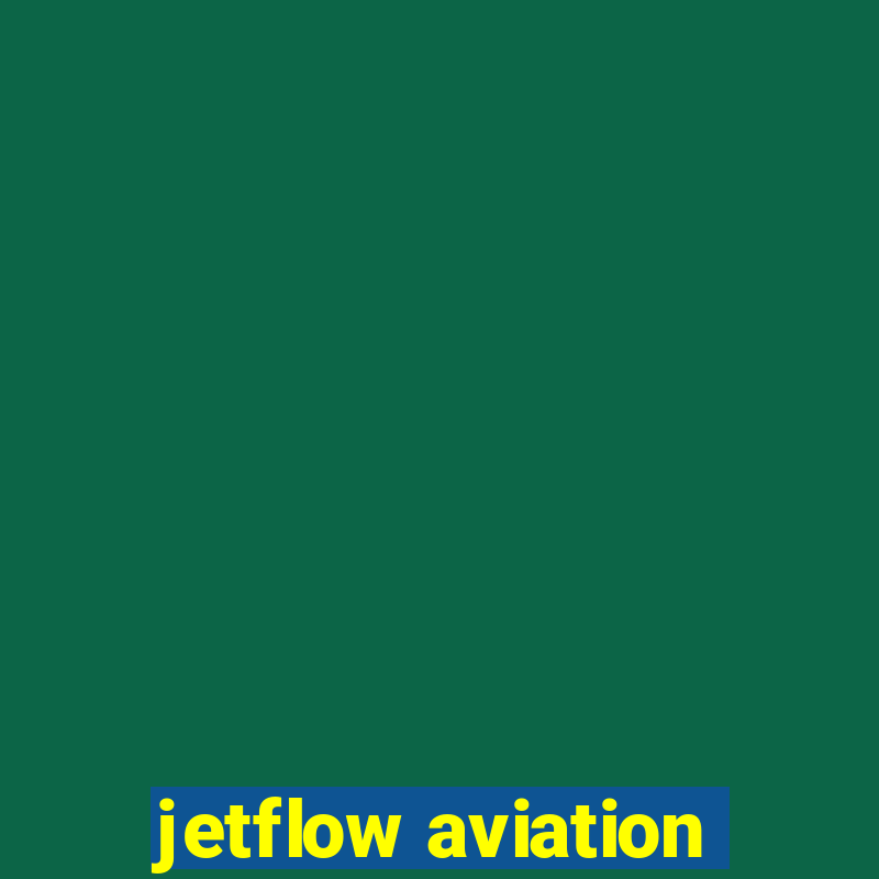 jetflow aviation