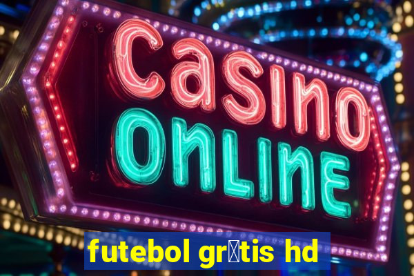 futebol gr谩tis hd