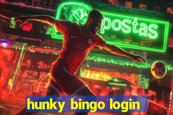 hunky bingo login