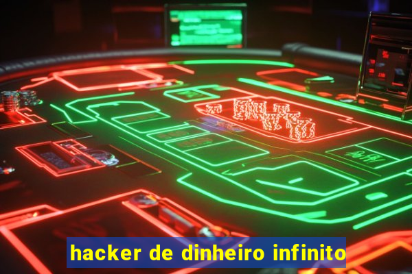 hacker de dinheiro infinito