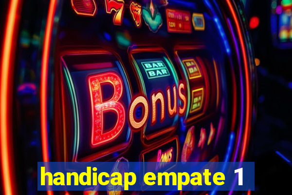 handicap empate 1