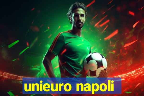 unieuro napoli