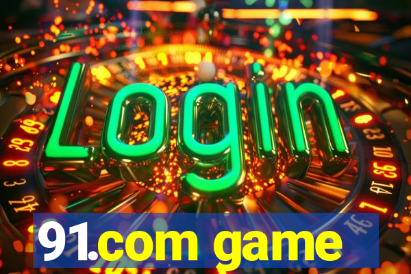 91.com game