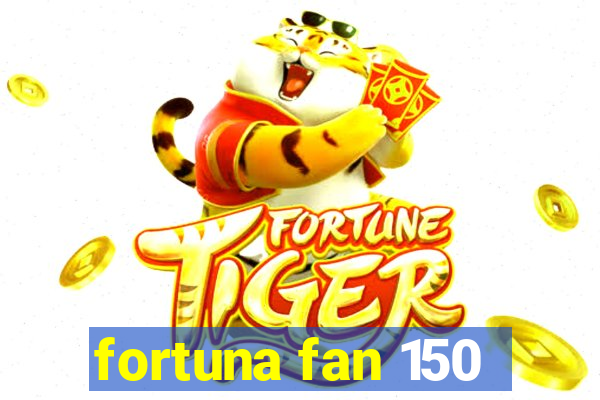 fortuna fan 150