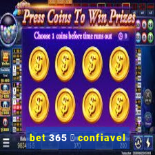 bet 365 茅 confiavel