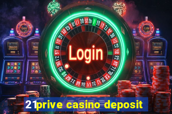 21prive casino deposit