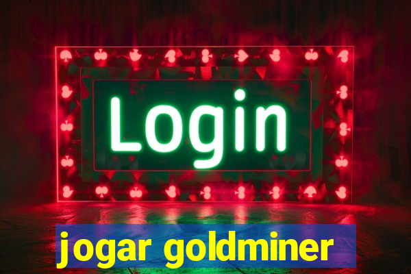 jogar goldminer