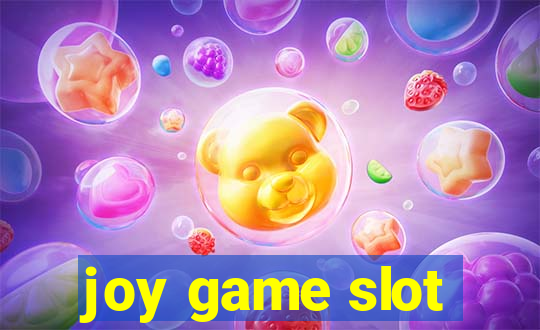 joy game slot