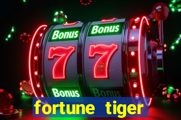 fortune tiger original download