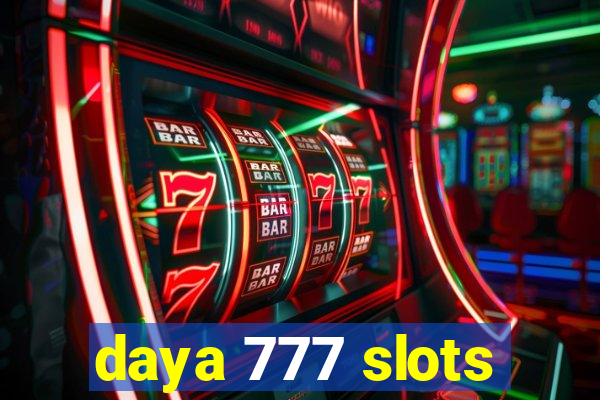 daya 777 slots