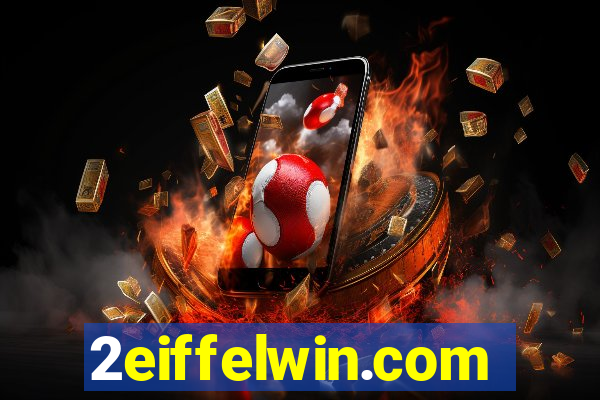 2eiffelwin.com