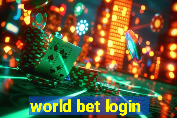 world bet login