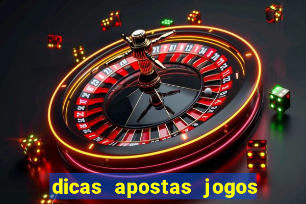 dicas apostas jogos de hoje