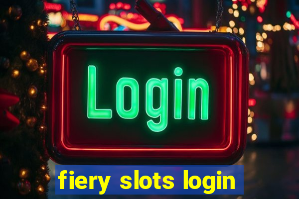 fiery slots login