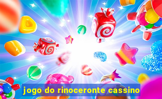 jogo do rinoceronte cassino