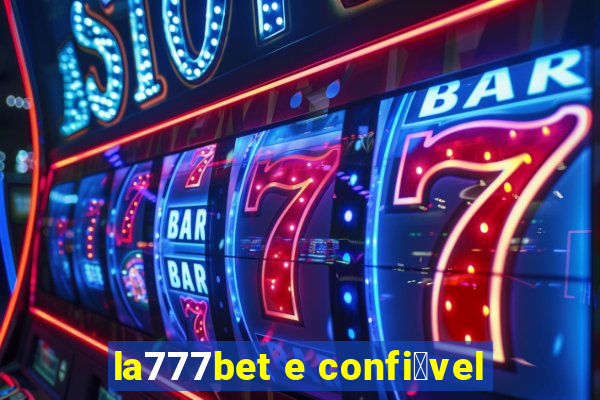 la777bet e confi谩vel