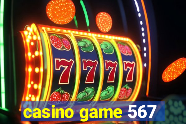 casino game 567