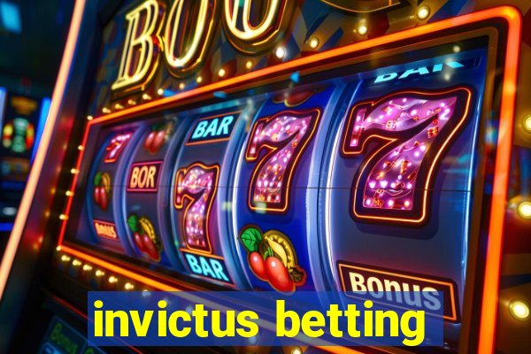 invictus betting