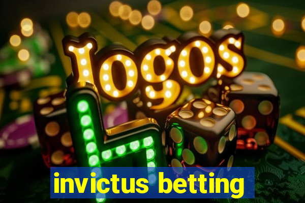 invictus betting