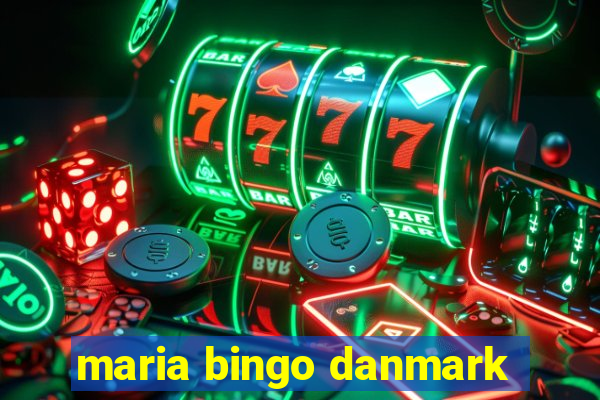 maria bingo danmark