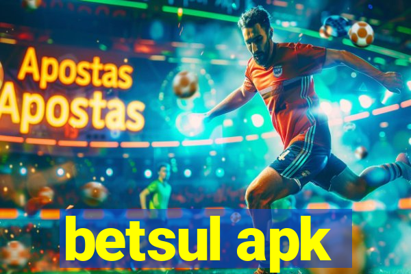 betsul apk