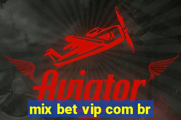 mix bet vip com br