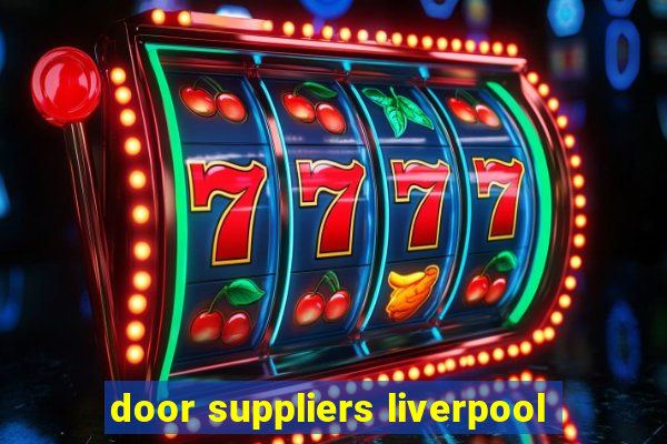 door suppliers liverpool