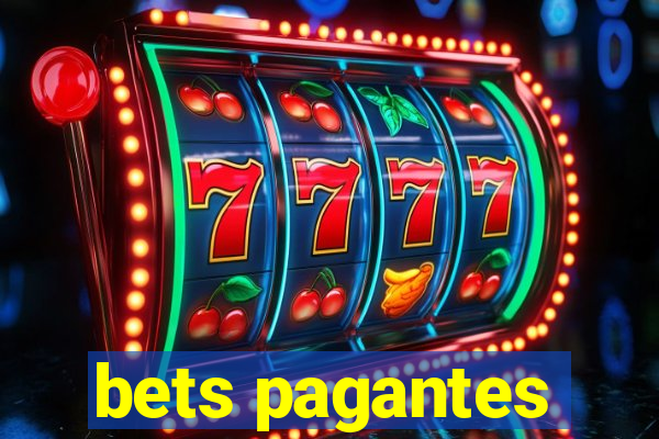 bets pagantes