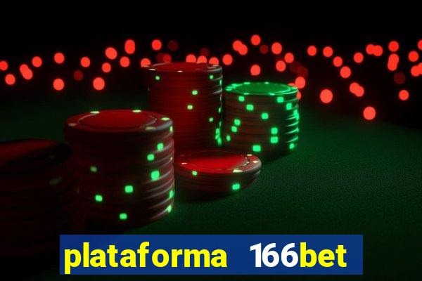 plataforma 166bet 茅 confi谩vel