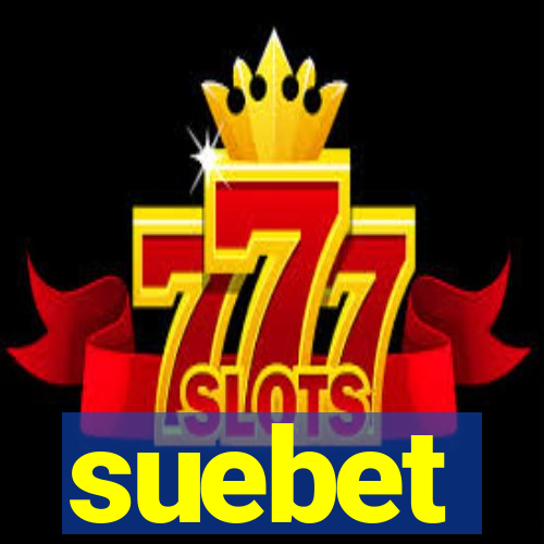 suebet