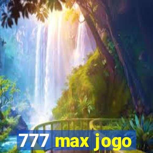 777 max jogo