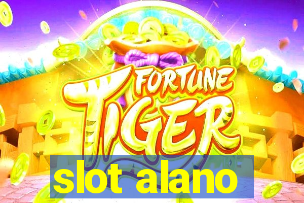 slot alano