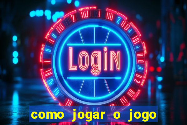 como jogar o jogo do tigre online