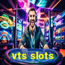 vts slots