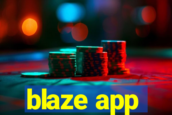 blaze app