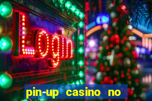 pin-up casino no deposit bonus code