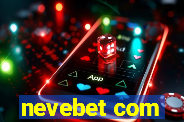 nevebet com