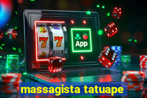 massagista tatuape