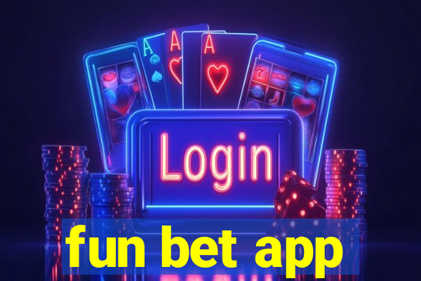 fun bet app