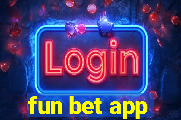 fun bet app