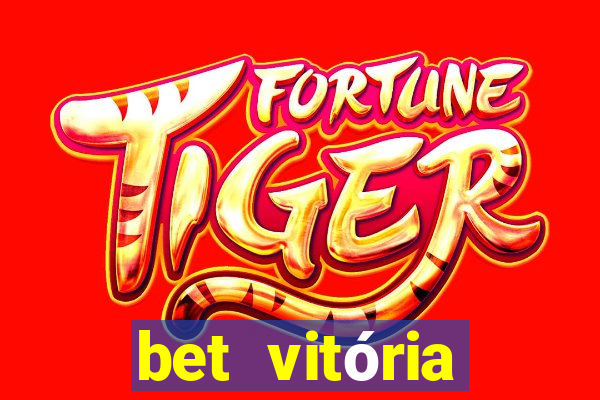 bet vitória apostas online