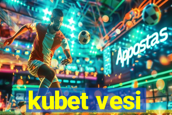 kubet vesi