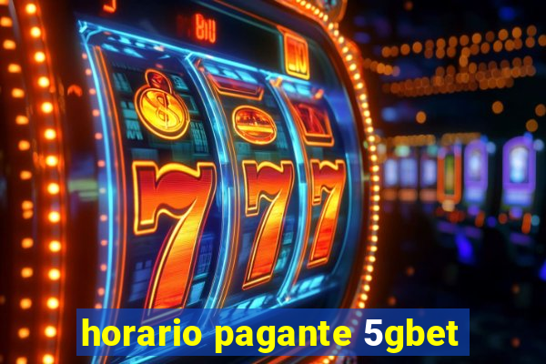 horario pagante 5gbet