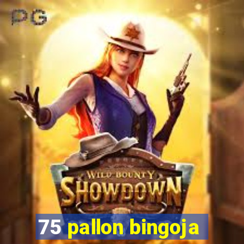 75 pallon bingoja