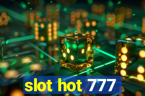 slot hot 777