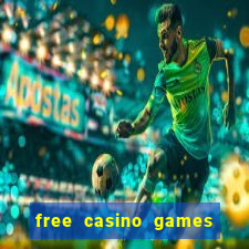 free casino games free casino games