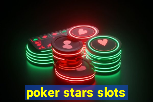 poker stars slots