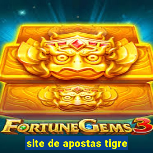 site de apostas tigre