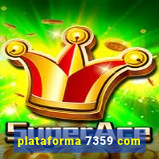 plataforma 7359 com